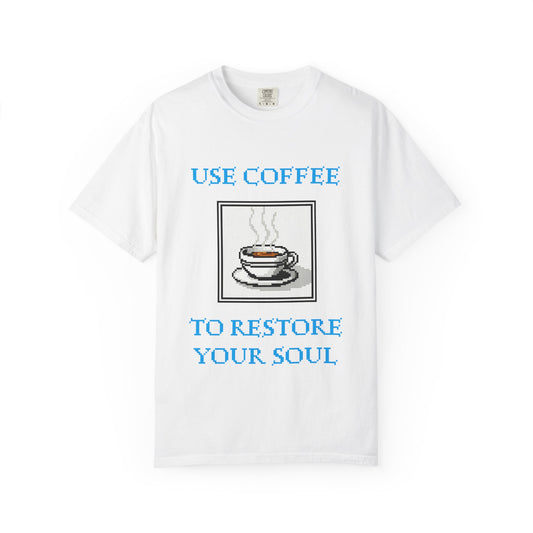 Use Coffee to Restore Your Soul T-Shirt | Coffee cup graphic tee with gaming reference